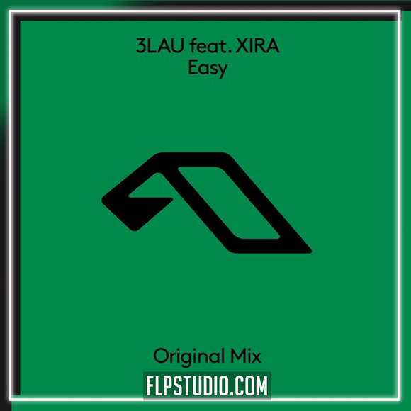 3LAU feat. Xira - Easy FL Studio Remake (Dance)