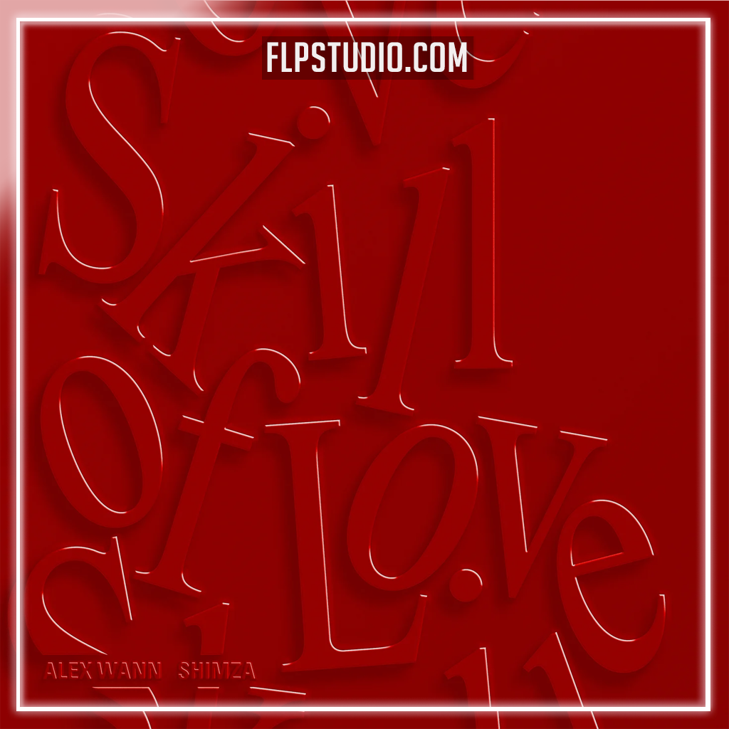 Alex Wann, Shimza - Skill Of Love FL Studio Remake (Afro House