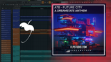 ATB - Future City (A Dreamstate Anthem) FL Studio Remake (Mainstage)