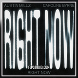 Austin Millz, Caroline Byrne - Right Now FL Studio Remake (Dance)