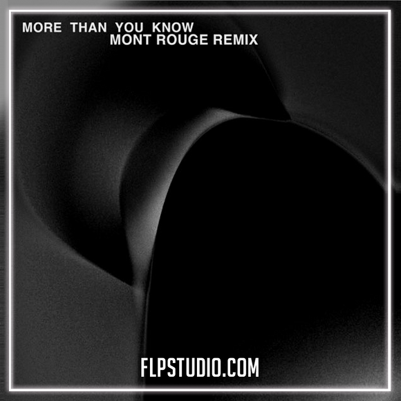 Axwell Ingrosso - More Than You Know (Mont Rouge Remix) FL Studio Remake (Dance)