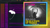 Ben Gold - I'm In A State Of Trance (ASOT 750 Anthem) FL Studio Remake (Trance)
