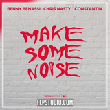 Benny Benassi, Chris Nasty & Constantin - Make Some Noise FL Studio Remake (House)
