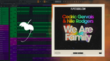 Cedric Gervais x Nile Rodgers - We Are Family FL Studio Remake (Dance)