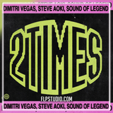 Dimitri Vegas & Steve Aoki & Ann Lee & Sound Of Legend - 2 Times FL Studio Remake (Mainstage)