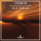 DJ Pantelis feat. Zara - Dle Yaman FL Studio Remake (Deep House)