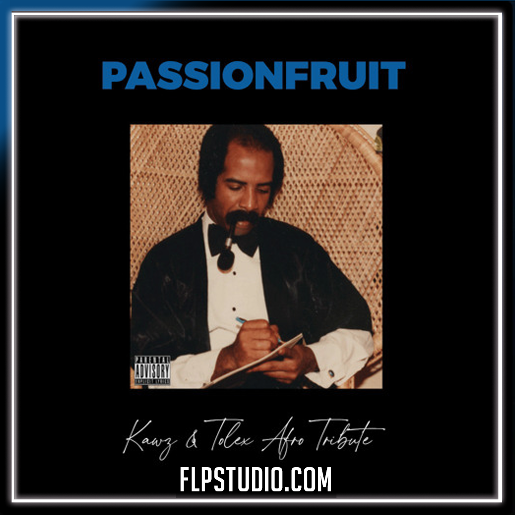 Drake - Passionfruit (Kawz & Tolex Remix) FL Studio Remake (Afro