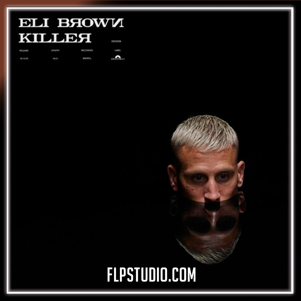 Eli Brown - Killer FL Studio Remake (Techno) – FLP Studio