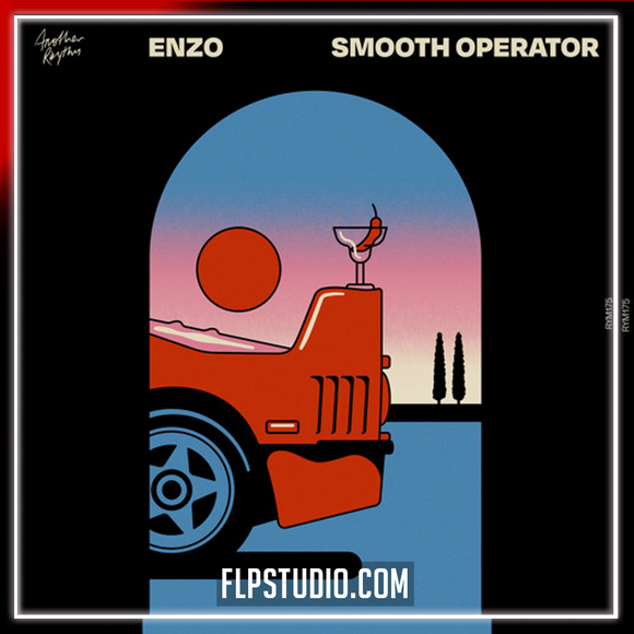 ENZO - Smooth Operator FL Studio Remake (House)