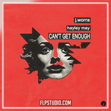 J. Worra & Hayley May - Can't Get Enough FL Studio Remake (Tech House)