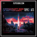 Topic, A7S - Kernkraft 400 (A Better Day) FL Studio Remake (Dance)