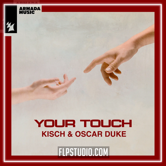 Kisch & Oscar Duke - Your Touch FL Studio Remake (Eurodance / Dance Pop)