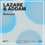 Lazare, Addam - Muhuuuuu FL Studio Remake (Afro House)