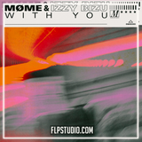 Møme - With you feat. Izzy Bizu FL Studio Remake (Pop House)