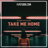 Nu Aspect & TCTS & RAHH - Take Me Home FL Studio Remake (Deep House)