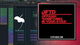 Offaiah - Something In Your Eyes FL Studio Remake (Tech House)