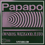 Öwnboss, Watzgood, Zuffo - Papapo FL Studio Remake (Tech House)