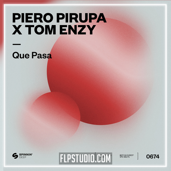 Piero Pirupa & Tom Enzy - Que Pasa FL Studio Remake (Tech House)