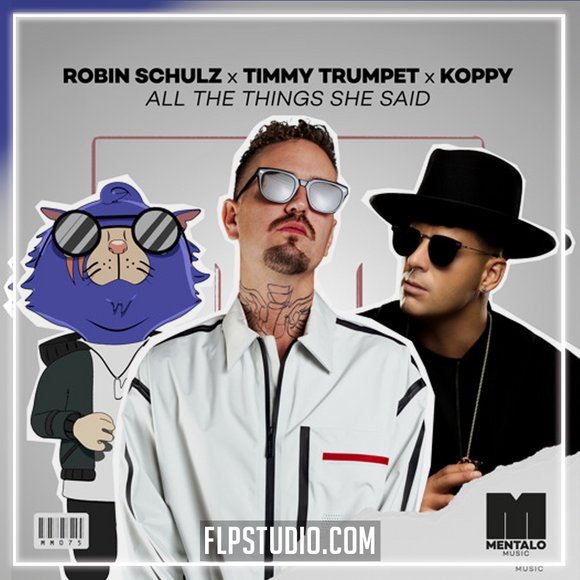 Robin Schulz x Timmy Trumpet x KOPPY - All The Things She Said FL Studio Remake (Pop House)