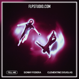 Sonny Fodera feat. Clementine Douglas - Tell Me FL Studio Remake (House)