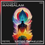 Stan Kolev - Mangalam FL Studio Remake (House)