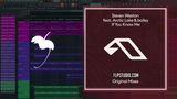 Steven Weston feat. Arctic Lake & bailey - If You Know Me FL Studio Remake (Melodic House)