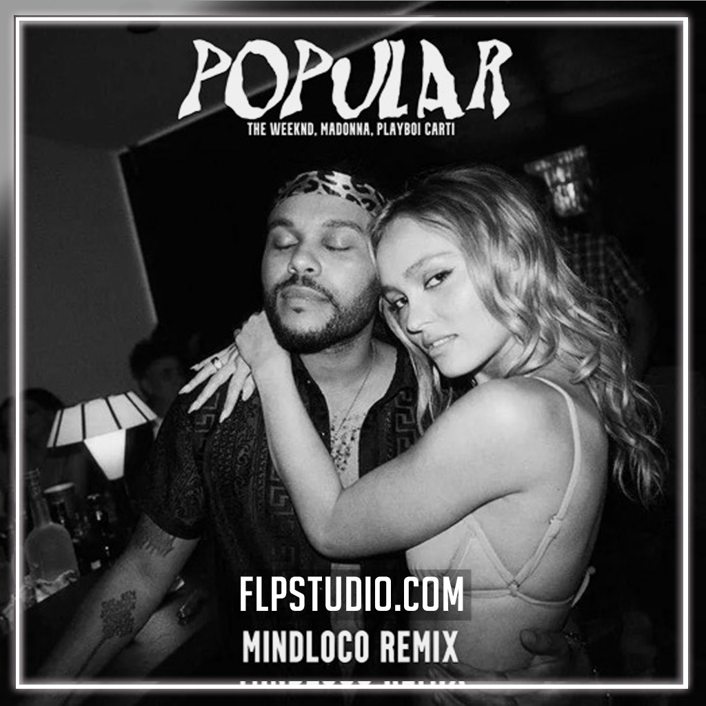 The Weeknd - Popular (Mindloco Remix) FL Studio Remake (Afro House