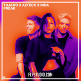 Tujamo x Azteck x INNA - Freak FL Studio Remake (Tech House)