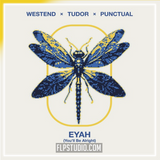Westend, Tudor, Punctual - Eyah (You'll be Alright) FL Studio Remake (Dance Pop)
