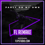 Alok & Vintage Culture ft FAULHABER - Party On My Own FL Studio Template (Dance)