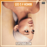 Ariana Grande - God is a woman FL Studio Remake (Pop)