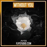 Avicii - Without You ft. Sandro Cavazza FL Studio Remake (Dance)