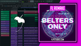 Belters Only Feat. Jazzy - Make Me Feel Good FL Studio Remake (Dance)