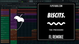 Biscits - The Pressure Fl Studio Remake (Tech House Template)