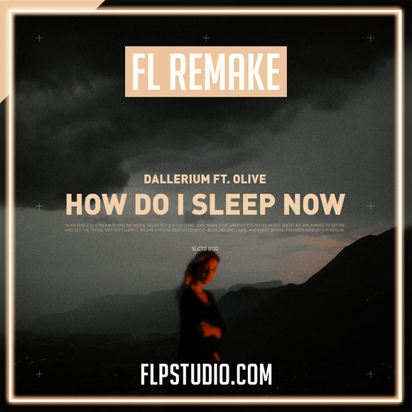 Dallerium feat. Olive - How Do I Sleep Now FL Studio Remake (House)