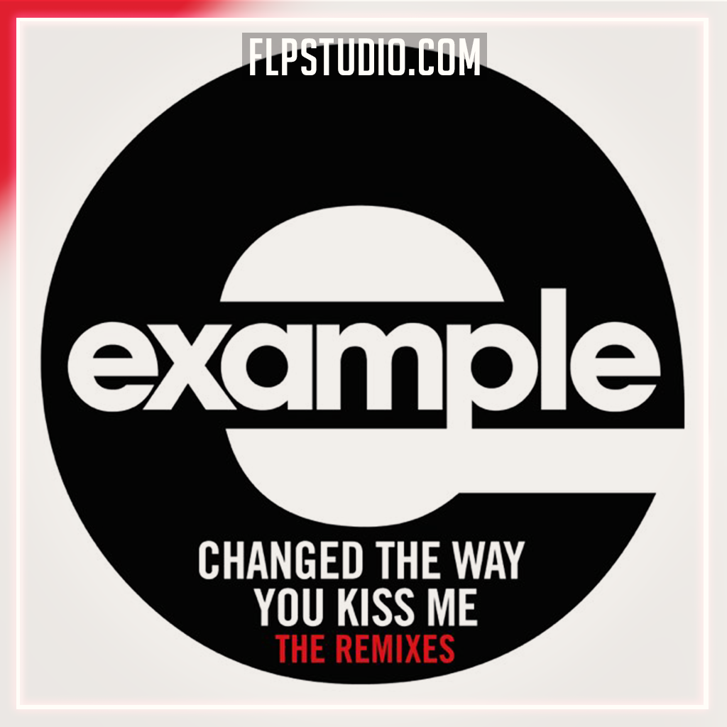 Example Changed The Way You Kiss Me übersetzung