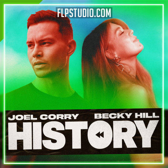 Joel Corry x Becky Hill - History FL Studio Remake (Piano House)