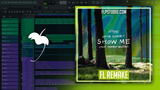 John Summit - Show Me (Feat. Hannah Boleyn) FL Studio Remake (Dance)