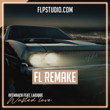 Ofenbach ft Lagique - Wasted Love FL Studio Template (Dance)