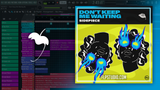 SIDEPIECE - Don't Keep Me Waiting FL Studio Remake (Dance)