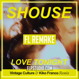 Shouse - Love Tonight (Vintage Culture & Kiko Franco Remix) FL Studio Template (House)