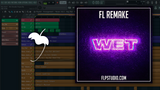 Wax Motif - Wet Fl Studio Remake (Bass House Template)