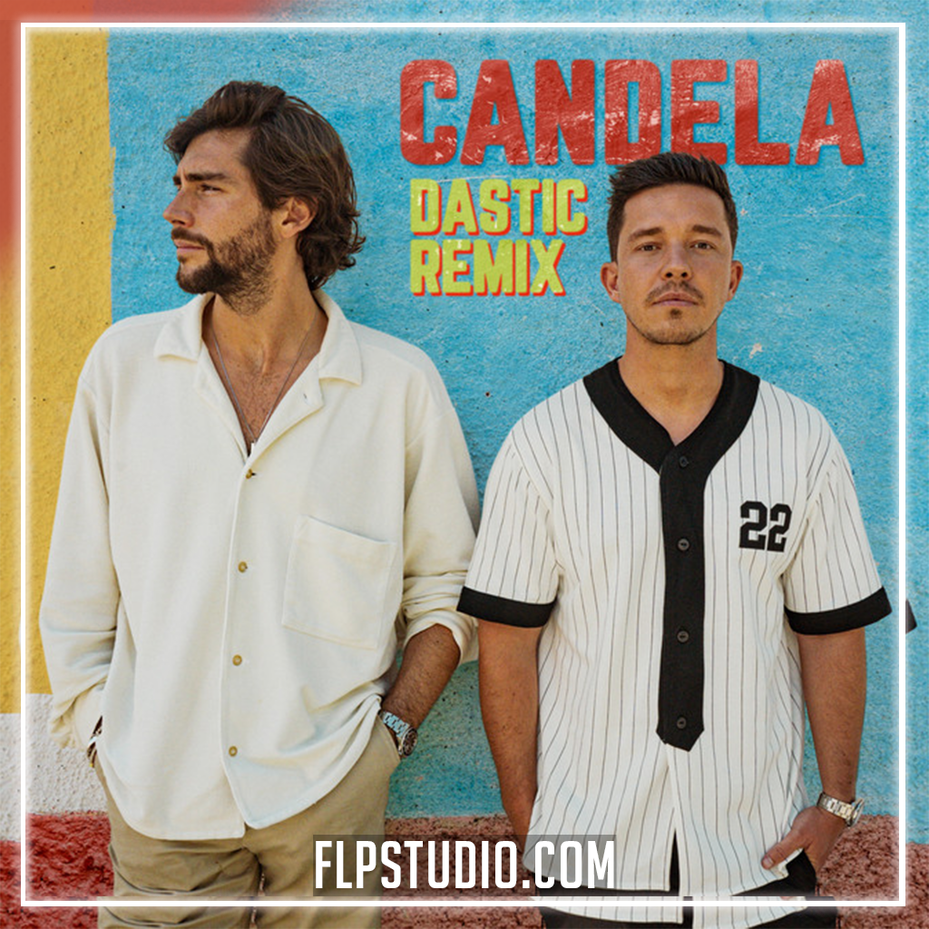 Alvaro Soler, Nico Santos - Candela (Dastic Remix) FL Studio Remake (Piano  House)