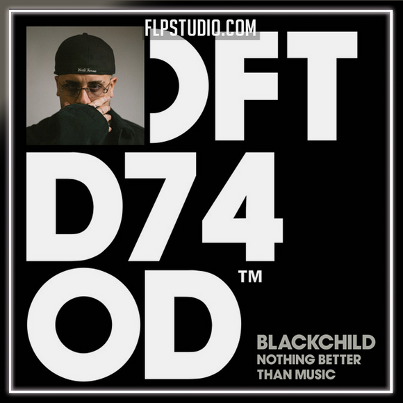 Blackchild (ITA) - Nothing Better Than Music FL Studio Remake (House)