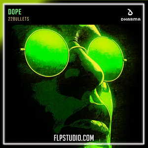 22Bullets - Dope FL Studio Remake (Dance)