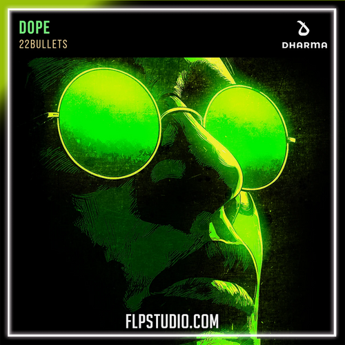 22Bullets - Dope FL Studio Remake (Dance)
