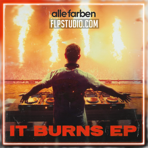 Alle Farben - It Burns FL Studio Remake (Dance)