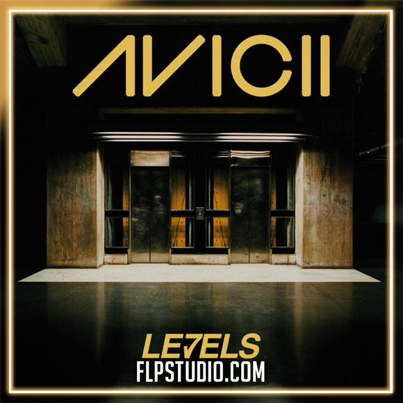 Avicii - Levels FL Studio Remake (Dance) VIP 99%