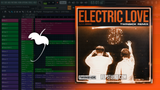 BORNS - Electric Love (TWINSICK Remix) FL Studio Remake (Dance)