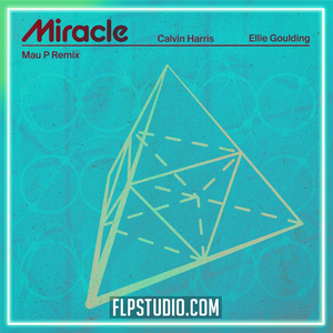 Calvin Harris, Ellie Goulding - Miracle (Mau P Remix) Ableton Remake (Dance)